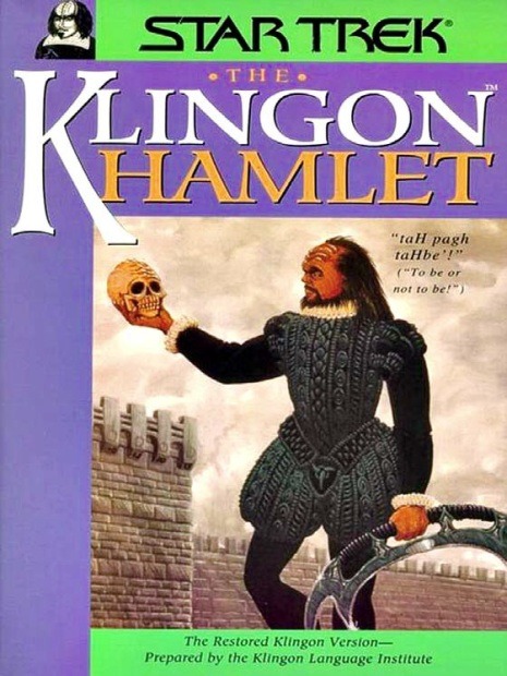 The Klingon Hamlet, by the Klingon Language Institute.http://www.amazon.com/The-Klingon-Hamlet-Willi