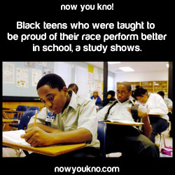 trebled-negrita-princess:  onlyblackgirl:  nowyoukno:  Source for more facts follow NowYouKno  What a shock. When you tell kids they matter, they will start to believe it.   !!!