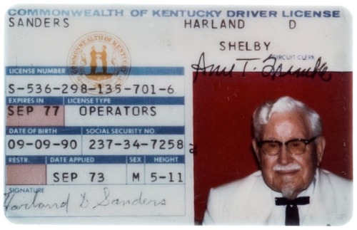 wandrlust:  Colonel Sanders’ Kentucky Driver’s License from 1973. 