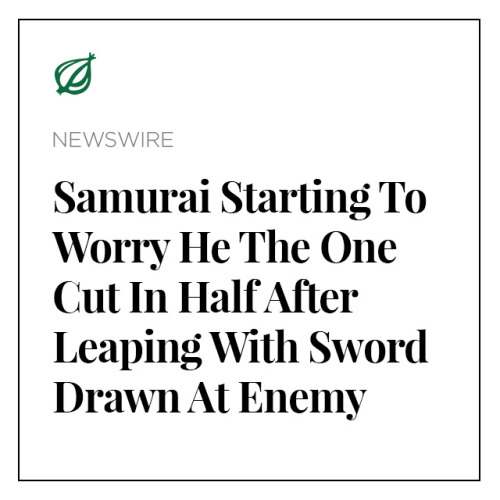 theonion:For more exemplary journalism, visit theonion.com.