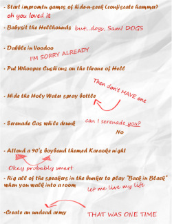 bisexualdemondean:  A list of things Demon!Dean is no longer allowed to do. By Sam Winchester. as per requested