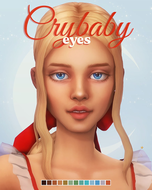 Crybaby eyes Hello! Crybaby eyes is my new set of contacts for The Sims 4 (*^ᴗ^) They have a removed