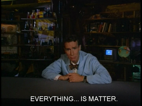 radondoran:Bill Nye The Science Guy, “Atoms” (1997).