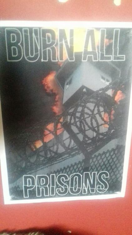 ‘Burn All Prisons’