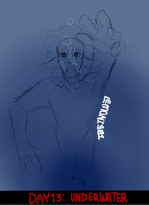 DAY 13: UNDERWATER