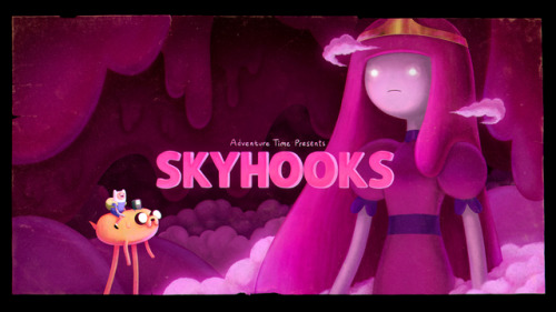 Skyhooks (Elements Pt. 1) - title carddesigned and painted by Benjamin Anderspremieres Monday, April 24th at 7:30/6:30c on Cartoon Network