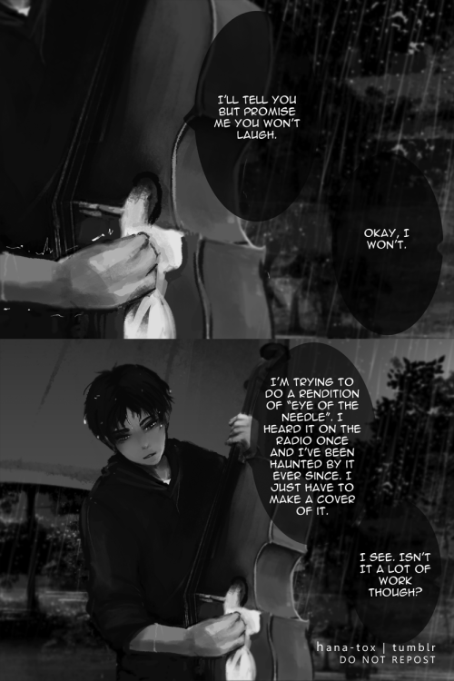 hana-tox:    Stealing Time 1|2|3|4   for ereri week prompts 5 and 6 - rain and love song. but i’m already late af so there’s really no point  special thanks to @kat-tana for helping me out with the music bits yey don’t worry they did play a duet