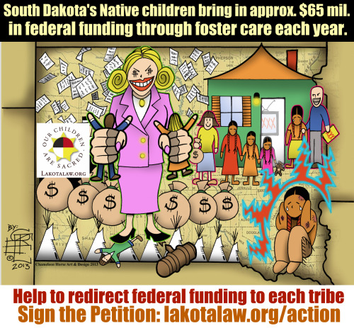 Please take the time to sign our petition and create foster care by Lakota, for Lakota: lakotalaw.or