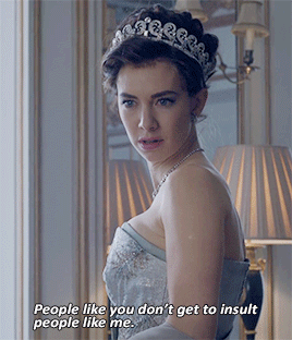 thecrownnetflixuk:You’ve quite the way with women. Take a look at this face: a picture of disappoint