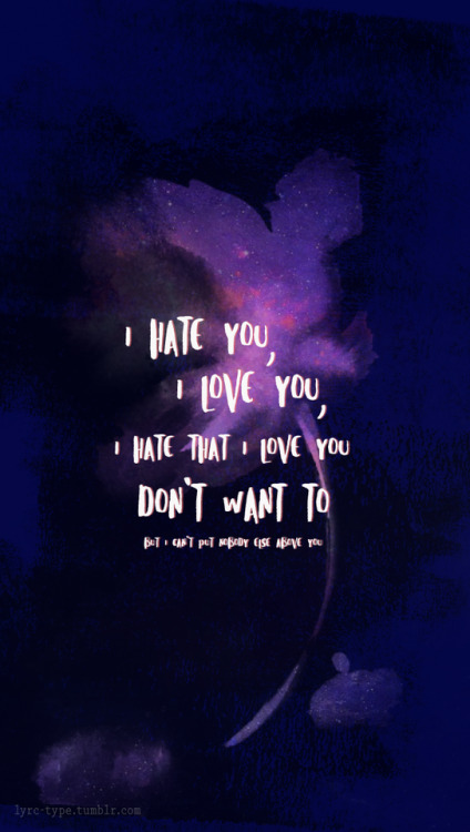 I Hate U I Love U Gnash Ft Olivia O Brien Lyrics In Type