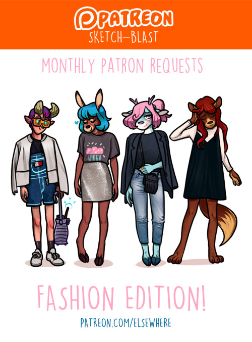 Hey guys!Every month I do a suggestion thread for my ฟ Patrons where they can pitch their ideas and I draw them. This time I thought I’d try a theme: FASHION!Head on over to Patreon to check it out!> Patreon.com/ELSEWHERE