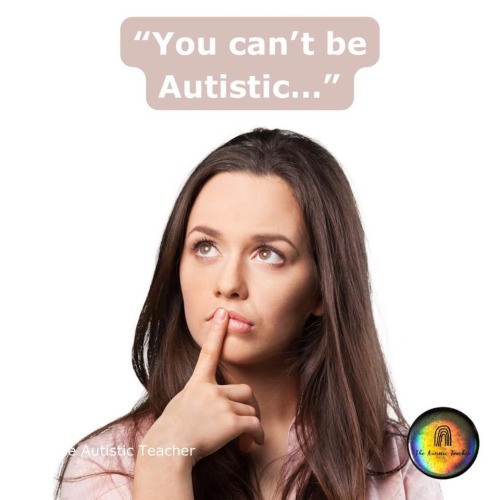 You Cant Be Autistic