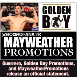 boxingfanatik:  Team Guerrero, Mayweather Promotions, and Golden Boy Promotions release an official statement:    “Early this morning Six-Time and Four Division World Champion Robert Guerrero was checking in his luggage at John F. Kennedy International