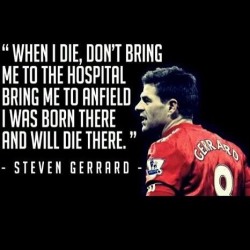 One of my most fav. Quotes ever! It&rsquo;s all about passion &amp; love 🙏🏽 #stevengerrard #youneverwalkalone #liverpoolfc ⚽️ by seliniangelini