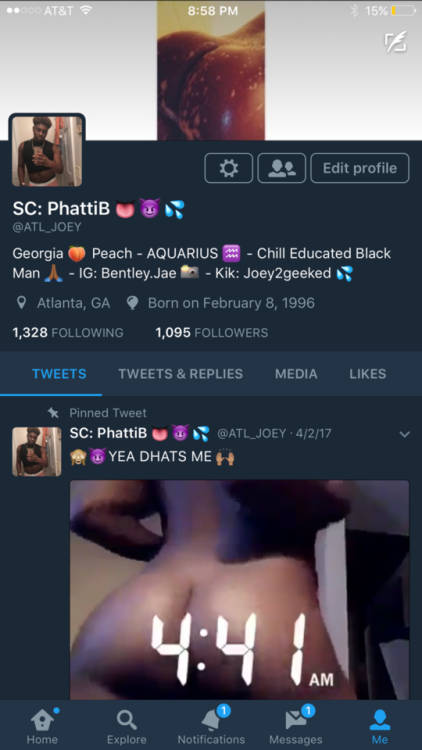 joey2geeked:  👍🏾🤘🏽YEA PHATT ASS & GREAT PERSONALITY👑   TWITTER: @ Atl_Joey 💕  KIK: Joey2geeked 😈  Private Snapchat: PHATTIB💋  Personal Snapchat : Joey2geekd 💦