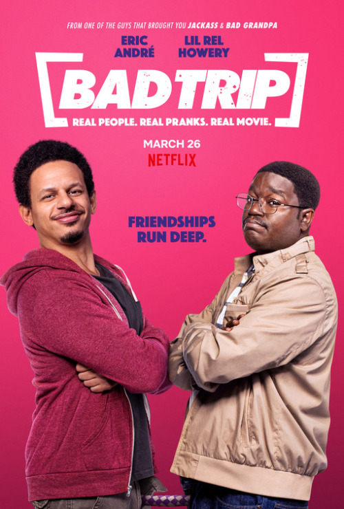 Bad Trip - PosterComing March 26, 2021.