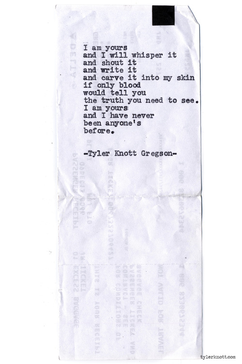 tylerknott:
“Typewriter Series #752 by Tyler Knott Gregson”