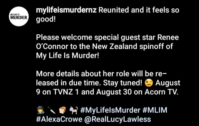 Renee O'Connor is guest starring on Lucy Lawless' show My Life Is Murder