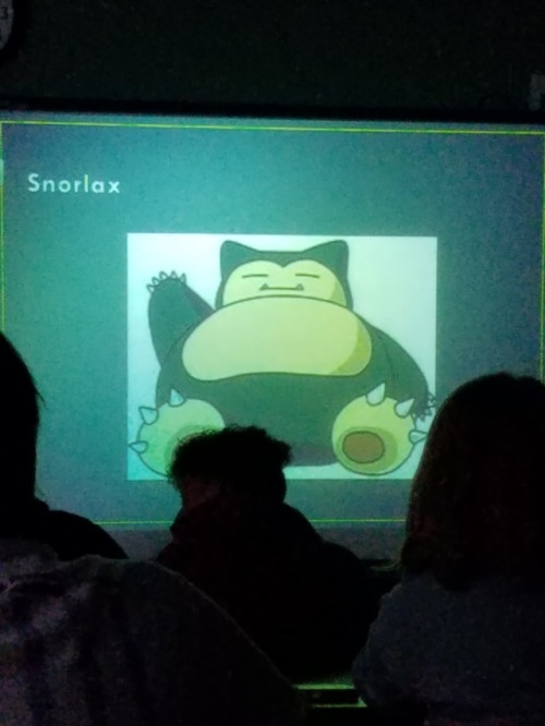 cosmic-ink:For like a good 10 minutes my first period teacher was talking about how amazing snorlax 