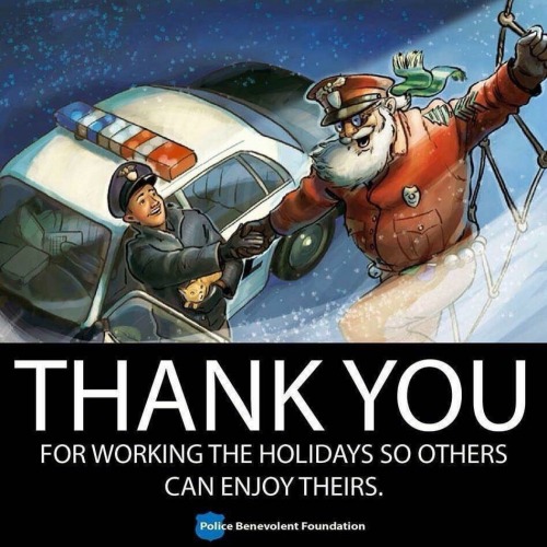 Merry Christmas and happy holidays too ALL our first responders, as well as our men and women servin
