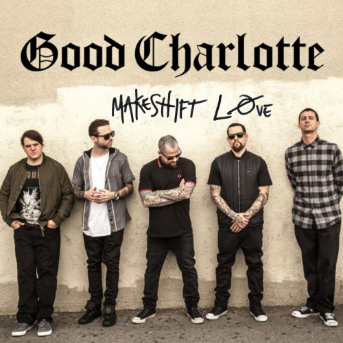 teamjoelmadden: goodcharlotte: Makeshift Love.iTunes: smarturl.it/GCMSLAppleMusic: sm