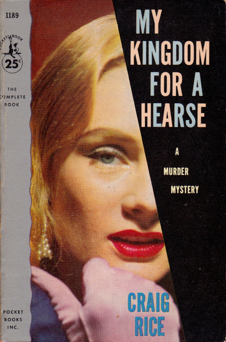 My Kingdom For A Hearse, by Craig Rice (Pocket Books, 1957).From Ebay.Delora Deanne