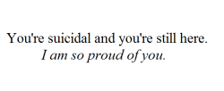 speeectrum:  paufaux:  xxjustimaginexx:  disneyaddictgirl:  sarge-tammy-calhoun:  cutmedeeply:  breathe-white-noise:  saraaasays:  Always reblog  I actually really needed this right now, I know you’re not here, you’re so far away, but I heard that