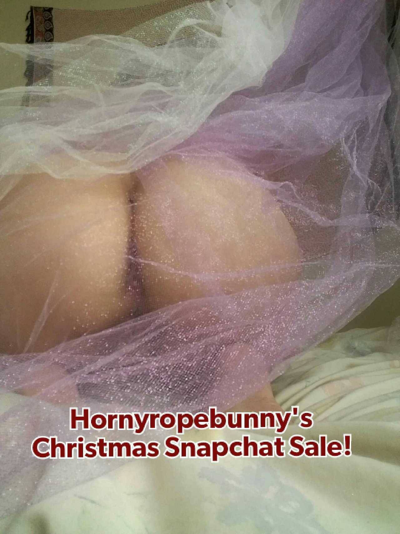 hornyropebunny:  HornyRopeBunny’s Christmas Snapchat Sale!   Ends Christmas Day