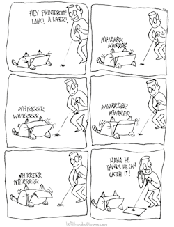 lefthandedtoons:Laser | Left-Handed Toons Laser PrintercatComic URL: http://www.lefthandedtoons.com/1774/