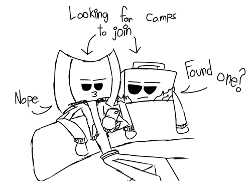 Yo any of you guys know any open camps? That’s like, not dead? I wanna practice drawing before