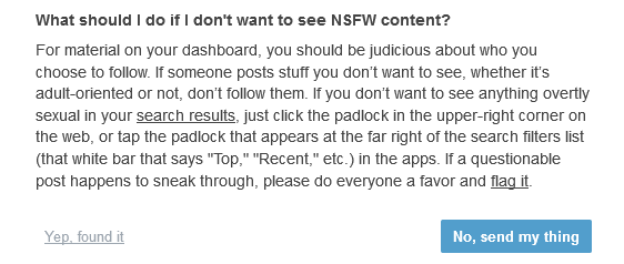 They actually tried to remove my blog. I had to use a workaround to get it back.https://sniperct.tumblr.com/post/181206626016/psa-if-your-blog-is-stuck-in-explicit-modeTumblr