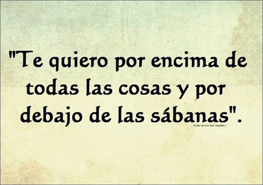Mis malas artes.