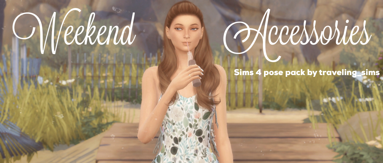 TS4 Poses — Weekend Accessories Sims 4 Pose Pack