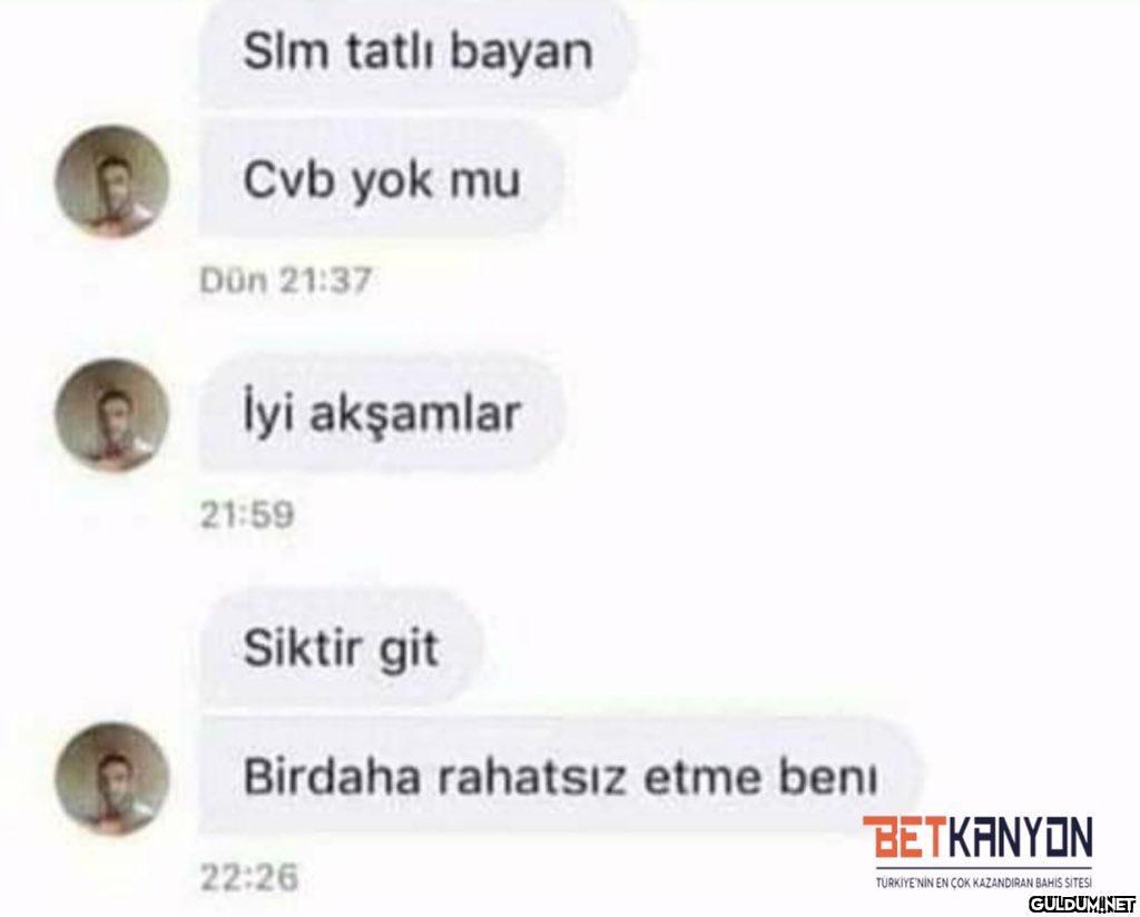 Sim tatlı bayan Cvb yok mu...