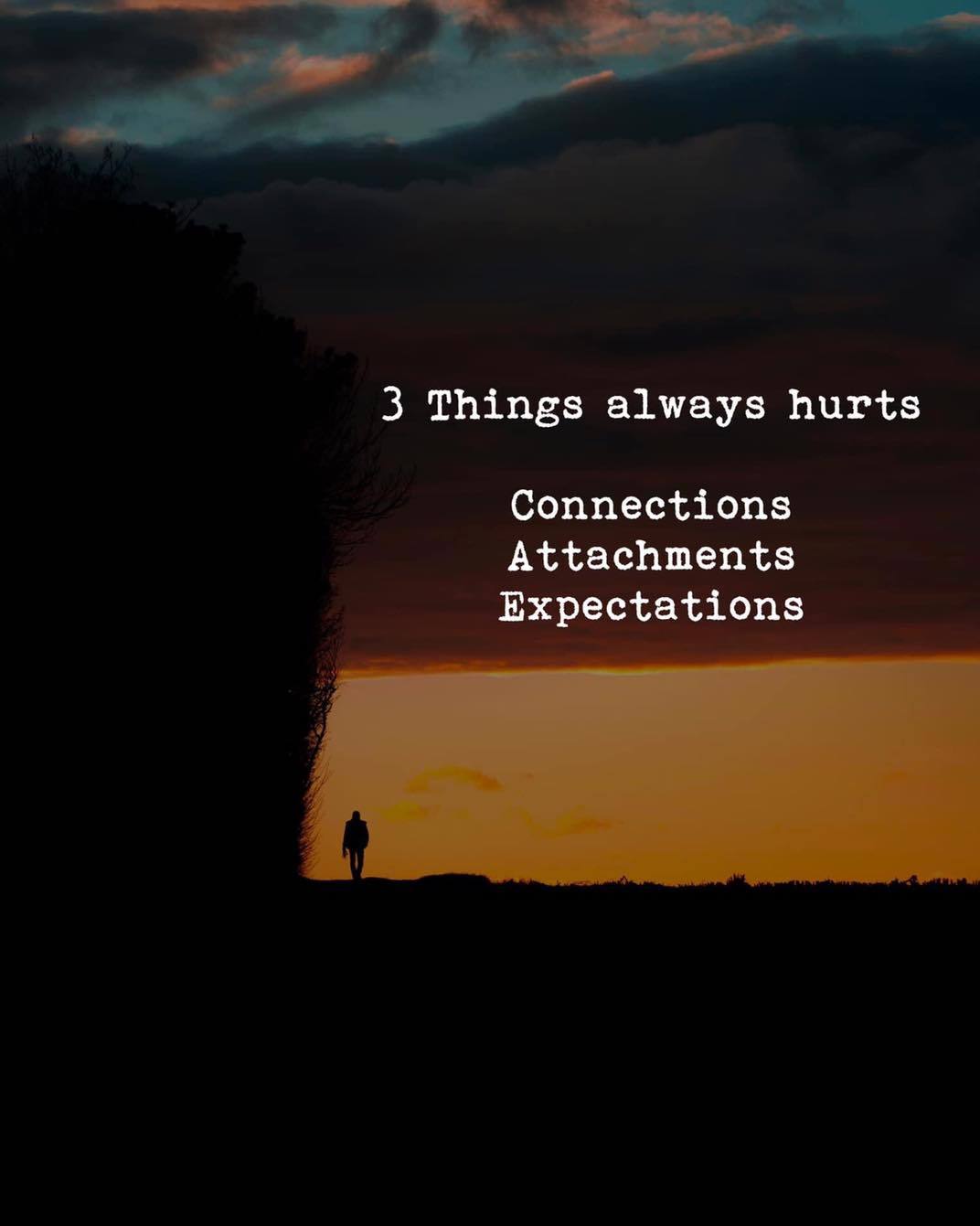 Quotes 'nd Notes - 3 things always hurts..