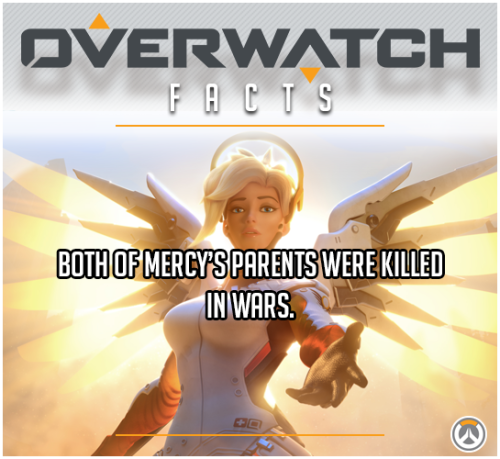 “Both of Mercy’s parents were killed in wars.”