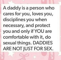 sparklylittleone:  Any Caregiver/Little relationship should not be all about sex unless that is what is wanted by both people.