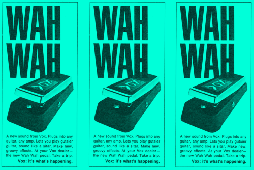 Throwback Thursday: early advertisement for the wah-wah pedal.(via The Invention of the Wah-Wah Peda