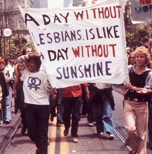 “LESBIANS ARE BEAUTIFUL” – “A DAY WITHOUT LESBIANS IS LIKE A DAY WITHOUT SUNSHINE,” Gay Freedom Day 