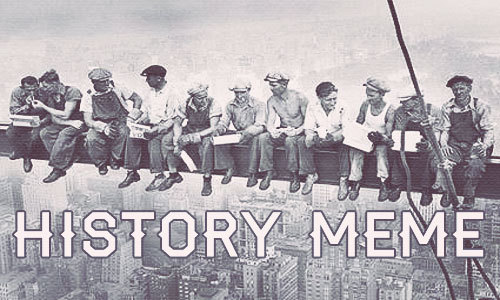 smaugey:I was looking around for a history meme but couldn’t find one so I decided to make my 