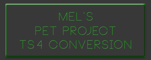 mspoodle1: [Sims 3] Mel’s Pet Project - TS4 Conversion*You must have the Pets EP* I know you know bu