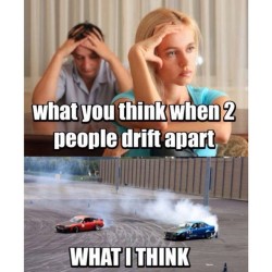 nicolesayy:  These seriously crack me up. 😂 #drifting