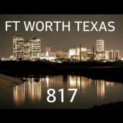 marriedlatina817shorty: hotwife817:   letsfuck469:   bro817:   hotmaria:   2damntall:   secretswingers2:   4playdfwtx:   justagoodoltexasboy99:   ftwguy6986:  My city!  Hell yes   Fort worth   Yup!!!   Damn close…Denton   Fort Worth    South Arlington