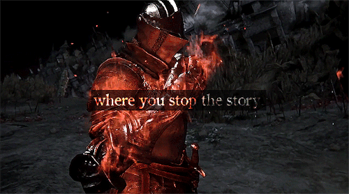 delsinsfire:Thank you for the story, Dark Souls.