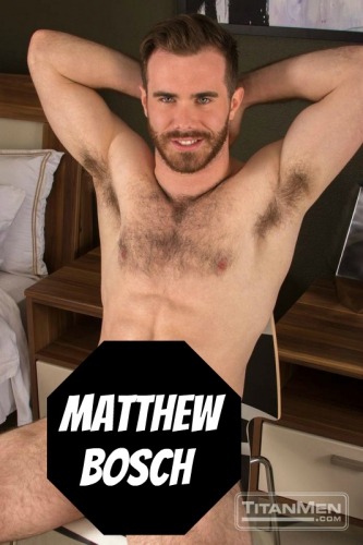 MATTHEW BOSCH at TitanMen - CLICK THIS TEXT to see the NSFW original.  More men here: