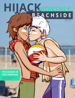 crisall:  Hijack Monthly: May Celebrate your newfound summer with this months issue.   Featured Artist tomoesinferno​   Editors Pick   i-have-serious-brainfreeze   Fanfics Pluviophile by Hijacked-adventures Frozen Dragon by Vexcintdream Hijack Prince