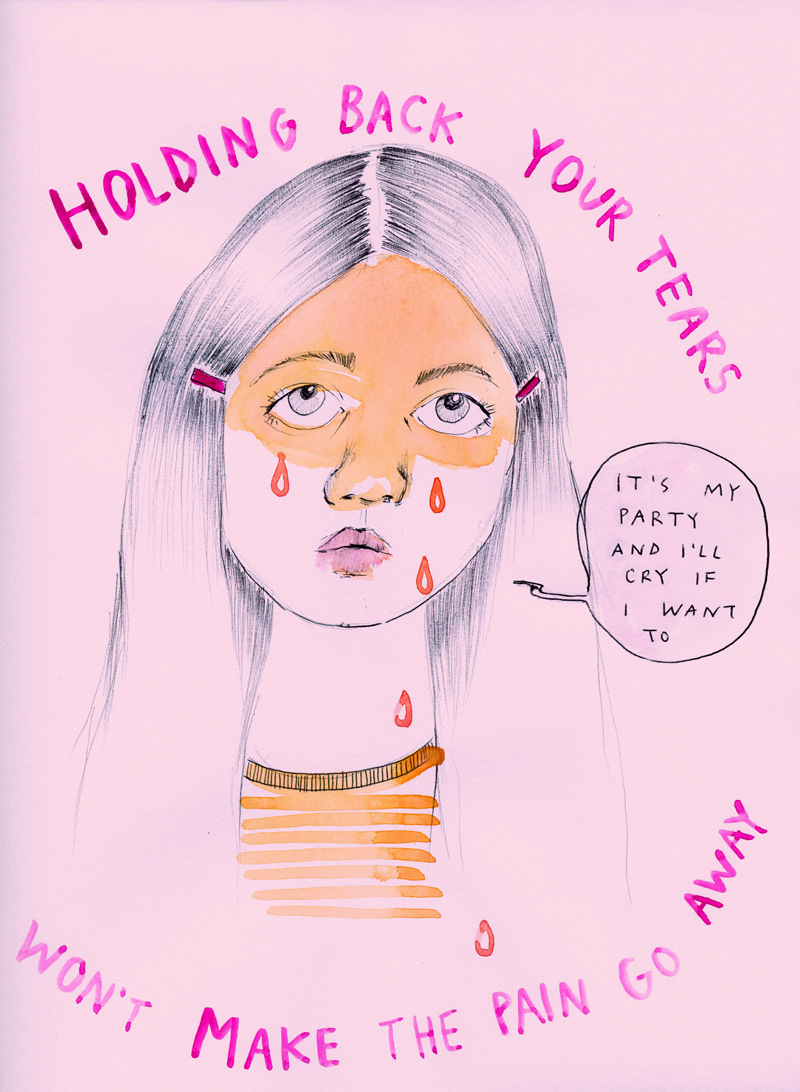 ambivalentlyyours:  &ldquo;It’s my party, and I’ll cry if I want toCry if