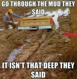 rollinokie:  justashycountrygirl:  bkvt13:  justashycountrygirl  Lmao !! A Chevy woulda handled that shit no problem 😀😉😜😘  Yuppers 😊  lol