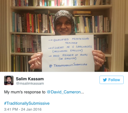 micdotcom:  After British Prime Minister David Cameron blamed ISIS recruitment on “traditionally submissive” Muslim women and mothers who don’t speak out against radical Islamism, Muslim women are firing back on Twitter. One tweet, featuring Darth