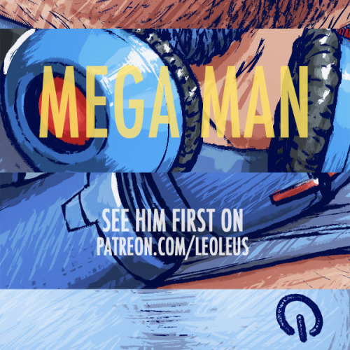 Mega Man is ready and available at my Patreon pageI made a few changes on my patreon, check them out